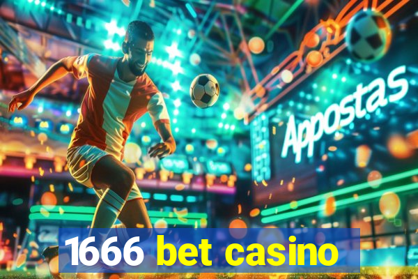 1666 bet casino